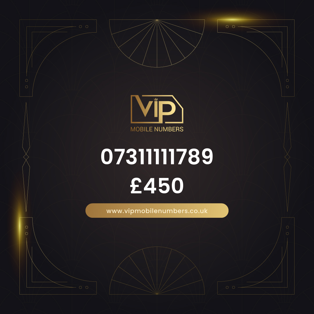 Buy mobile number with free pac 07311111789 - premium VIP UK number for sale