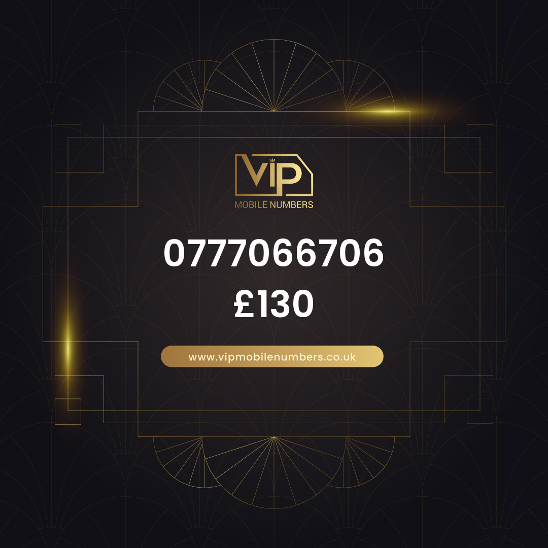 Buy mobile number in the uk 0777066706 - premium VIP UK number for sale