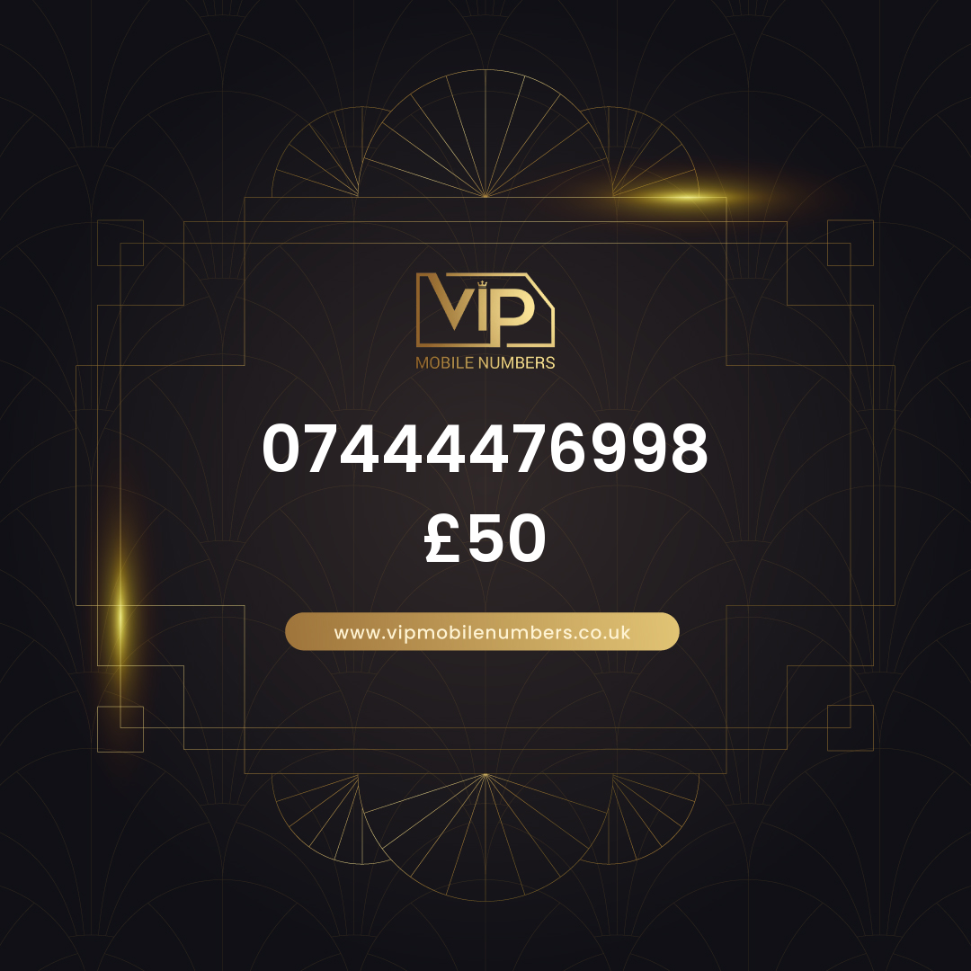 Vip mobile number 07444476998 - premium VIP UK number for sale